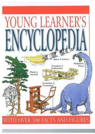 Young Learner's Encyclopedia by Unknown