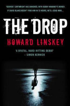 The Drop by Howard Linskey