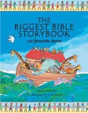 The Biggest Bible Storybook by Anne Adeney