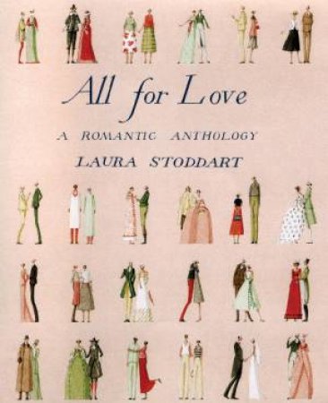 All For Love: A Romantic Anthology by Laura Stoddart