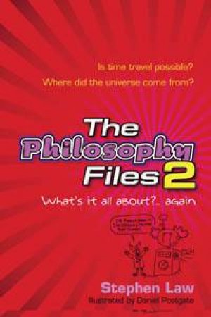 The Philosophy Files 2 by Stephen Law