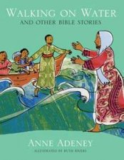 Walking On Water And Other Bible Stories