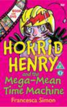 Horrid Henry and the Mega-Mean Time Machine (Book and DVD) by Francesca Simon