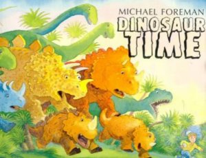 Dinosaur Time by Michael Foreman
