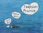 Tadpoles Promise