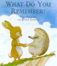 A Rabbit And Hedgehog Story What Do You Remember