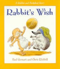 A Rabbit And Hedgehog Story Rabbits Wish
