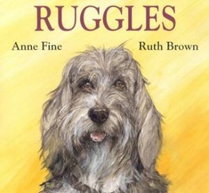 Ruggles by Anne Fine & Ruth Brown