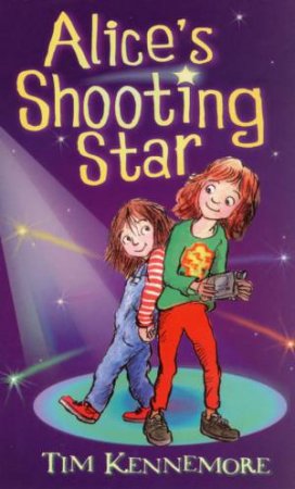 Alice's Shooting Star by Tim Kennemore