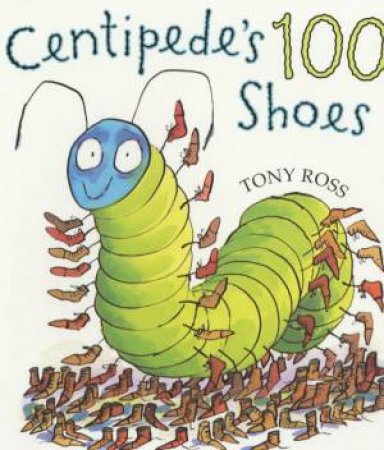 One Hundred Shoes by Tony Ross