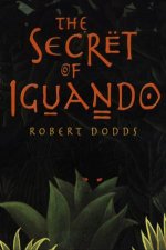 The Secret Of Iguando