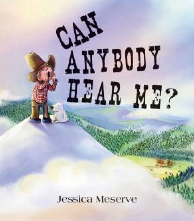 Can Anybody Hear Me? by Jessica Meserve