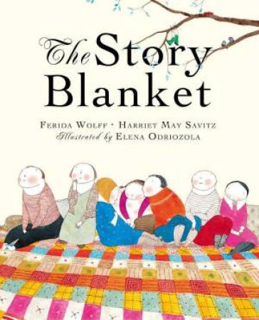 Story Blanket by Harriet May Savitz & Ferida Wolff