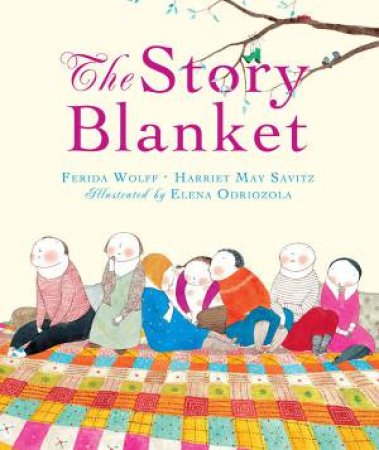 Story Blanket by Harriet May Savitz & Ferida Wolff