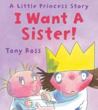 Little Princess Story I Want A Sister