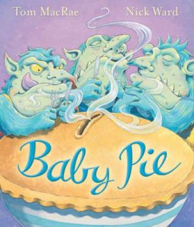 Baby Pie by Nick Ward