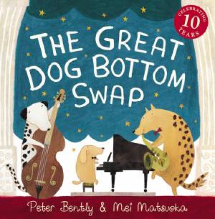 The Great Dog Bottom Swap by Bently & Matsuoka