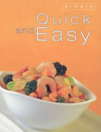 Simply Quick And Easy by Various