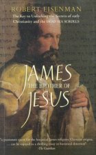 James The Brother Of Jesus Unlocking The Secrets Of Early Christianity