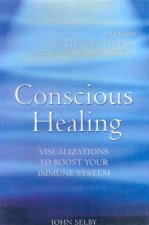 Conscious Healing Visualizations To Boos Your Immune System