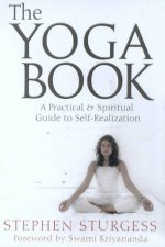 The Yoga Book A Practical  Spiritual Guide To SelfRealization