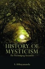History Of Mysticism The Unchanging Testament