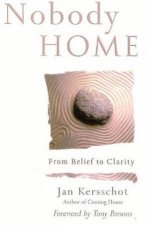 Nobody Home From Belief To Clarity