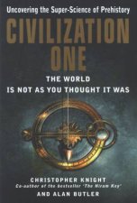 Civilization One Uncovering The SuperScience Of Prehistory