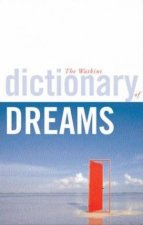 The Dictionary Of Dreams The Ultimate Resource For Dreamers With Over 20000 Entries