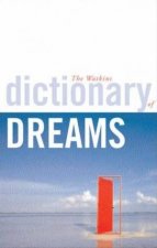 The Dictionary Of Dreams The Ultimate Resource For Dreamers With Over 20000 Entries