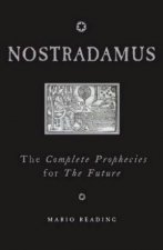 Nostradamus The Complete Prophecies For The Future