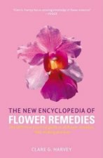 The New Encyclopedia Of Flower Remedies