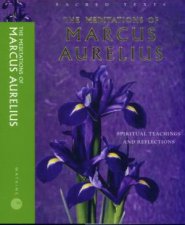 Sacred Texts Meditations of Marcus Aurelius