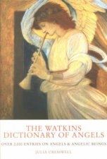 The Watkins Dictionary Of Angels