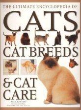 Ultimate Encyclopedia Of Cats Cat Breeds and Cat Care