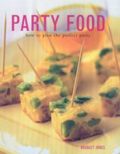 Party Food How To Plan The Perfect Party