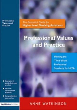 Professional Values And Practice by Anne Watkinson