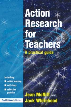 Action Research For Teachers: A Practical Guide by Jean McNiff