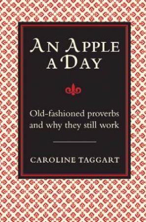I Used to Know: An Apple a Day by Caroline Taggart