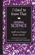 I Used to Know General Science