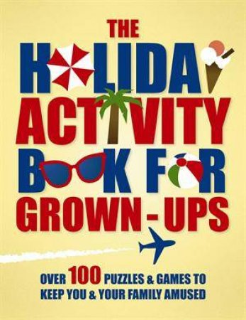 Holiday Activity Book for Grown Ups by Michael O'Mara