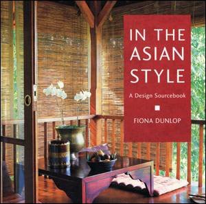 In The Asian Style by Fiona Dunlop