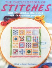 The Encyclopedia Of Stitches With 245 Stitches Illustrated And 24 Exquisite Projects