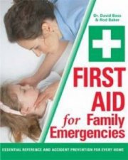 First Aid For Family Emergencies
