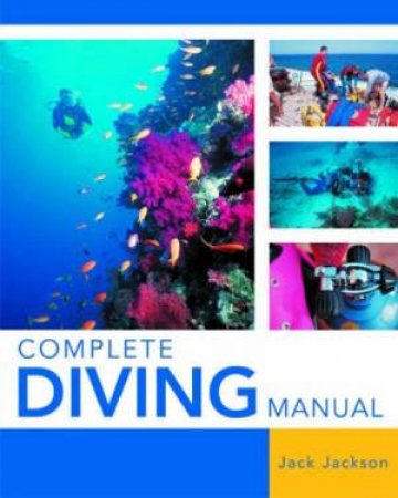 Complete Diving Manual by Jack Jackson