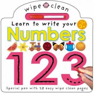 Wipe Clean Board Book: Learn To Write Your Numbers 123 by Various