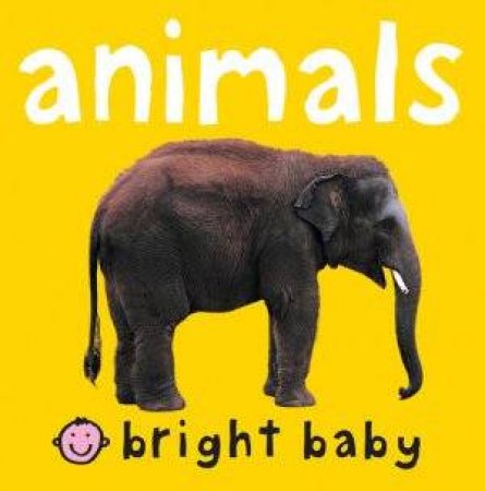Bright Baby: Animals (Chunky) by Bright Baby