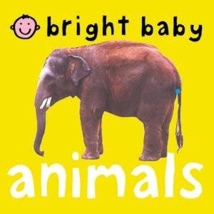 Bright Baby: Baby Animals by Bright Baby