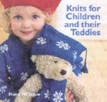 Knits For Children And Their Teddies
