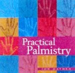Practical Palmistry For Beginners
